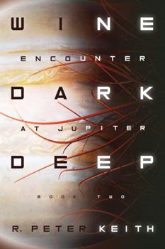 Paperback Encounter at Jupiter: Wine Dark Deep: Book Two Book