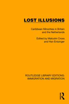 Paperback Lost Illusions: Caribbean Minorities in Britain and the Netherlands Book