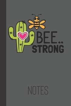 bee strong notes: small lined Valentine Day Notebook / Travel Journal to write in (6'' x 9'') 120 pages