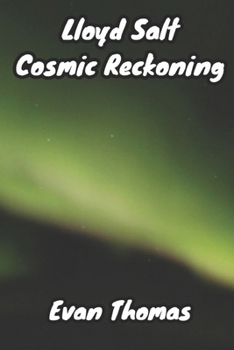 Paperback Lloyd Salt: Cosmic Reckoning Book