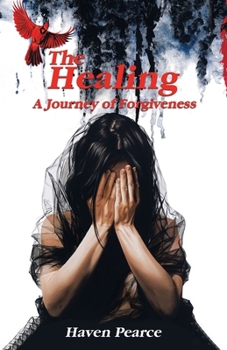 Paperback The Healing: A Journey of Forgiveness Book