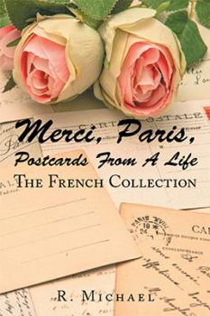 Paperback Merci, Paris, Postcards from a Life: The French Collection Book