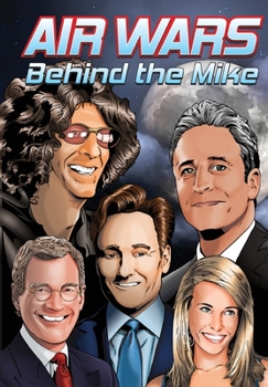 Paperback Orbit: Air Wars: Behind the Mike: Howard Stern, David Letterman, Chelsea Handler, Conan O'Brien and Jon Stewart Book
