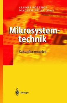Paperback Mikrosystemtechnik: Zukunftsszenarien [German] Book