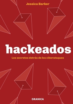 Paperback Hackeados: Los secretos detrás de los ciberataques (Spanish Edition) [Spanish] Book