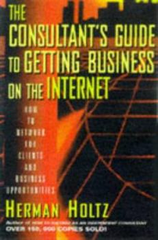 Paperback The Consultant's Guide to Getting Business on the Internet Book