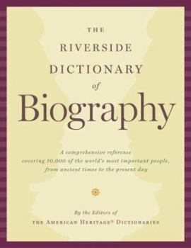 Hardcover The Riverside Dictionary of Biography Book