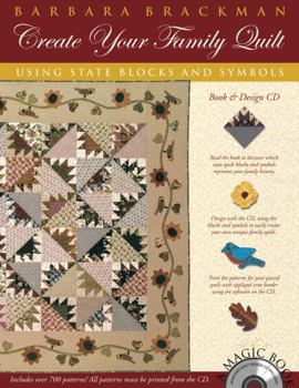 Paperback Create Your Family Quilt: Using State Blocks and Symbols [With CDROM] Book