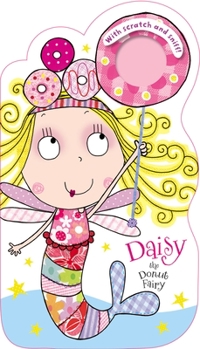 Board book Fairies Scratch and Sniff Daisy the Donut Fairy Book