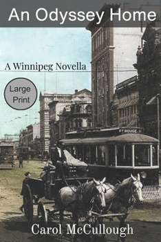 Paperback An Odyssey Home (Large Print): A Winnipeg Novella Book