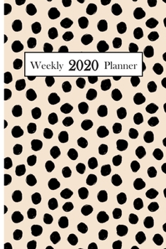 2020 Weekly Planner: 6 x 9 inch 150 Pages Year Months Weeks Calendar, Schedule, and Organizer plus Dot Grid Pages (January 2020 - December 2020) (Preppy Abstract Planners)