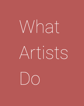 Paperback What Artists Do Book