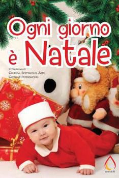 Ogni giorno è Natale