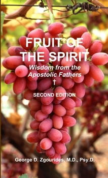 Paperback FRUIT OF THE SPIRIT Wisdom from the Apostolic Fathers - Second Edition Book