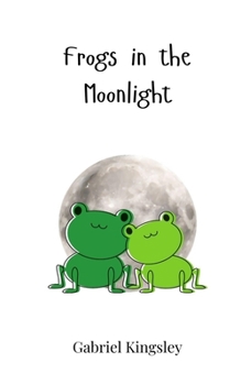 Paperback Frogs in the Moonlight Book