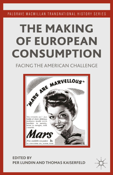 Paperback The Making of European Consumption: Facing the American Challenge Book