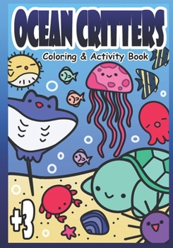 Paperback Ocean Critters: Coloring and Activity Book