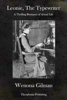 Leonie, the Typewriter: A Romance of Actual Life