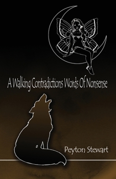 Paperback A Walking Contradictions Words Of Nonsense Book