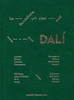 Hardcover Le Surrealisme c'est moi!: Hommage to Salvador Dalí [German] Book