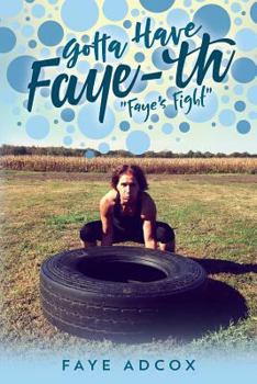 Paperback Gotta Have Faye-th "Faye's Fight" Book