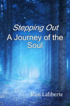 Paperback Stepping Out - A Journey of the Soul Book