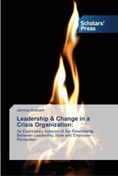 Paperback Leadership & Change in a Crisis Organization Book