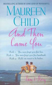 And Then Came You: Sam's Story (Marconi Sisters, #1) - Book #1 of the Marconi Brides