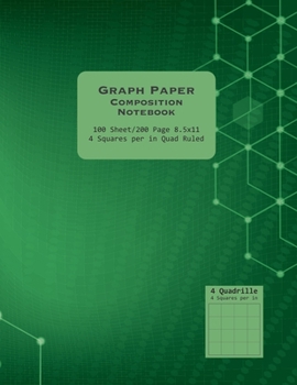 Paperback Green 8.5x11 Quad Ruled Graph Paper Composition Notebook.: 4 Squares Per Inch, 100 Sheets (200 pages). Book