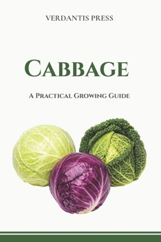 Paperback Cabbage: A Practical Growing Guide. Book