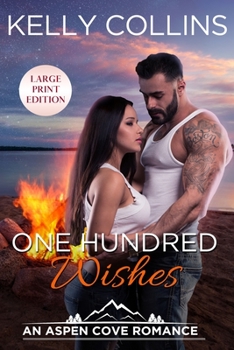 One Hundred Wishes - Book #3 of the Aspen Cove