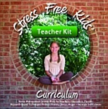 Ring-bound Stress Free Kids Curriculum Teacher Kit: Stress Management Lesson Plans Reduce Anxiety, Stress, Anger, Worry, Increase Self-Esteem Book