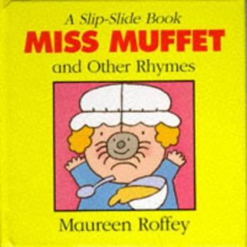Hardcover Little Miss Muffet and Other Rhymes (Slip-slide Nursery Rhymes) Book