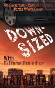Paperback Downsized: With Extreme Prejudice Book