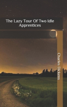The Lazy Tour Of Two Idle Apprentices