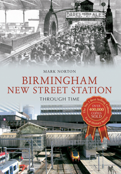 Paperback Birmingham New Street Station Through Time Book