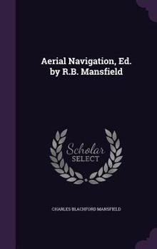 Hardcover Aerial Navigation, Ed. by R.B. Mansfield Book