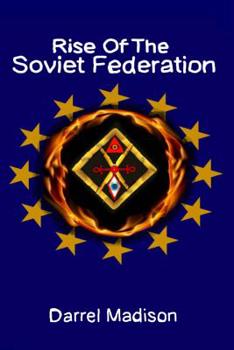 Paperback Rise Of The Soviet Federation: The World War Three Chronicles Book 2 Book