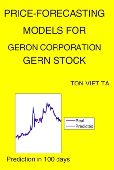 Paperback Price-Forecasting Models for Geron Corporation GERN Stock Book