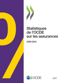 Paperback Statistiques de l'Ocde Sur Les Assurances 2017 [French] Book