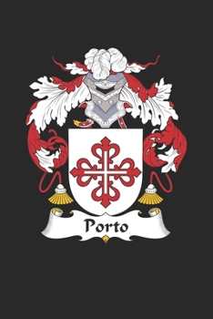 Paperback Porto: Porto Coat of Arms and Family Crest Notebook Journal (6 x 9 - 100 pages) Book