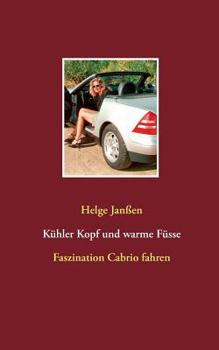 Kühler Kopf und warme Füsse: Faszination Cabrio fahren