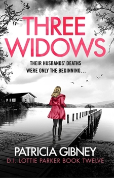 Paperback Three Widows: An Unputdownable Crime Thriller with a Jaw-Dropping Twist Book
