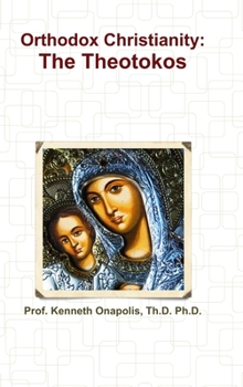 Hardcover Orthodox Christianity: The Theotokos Book