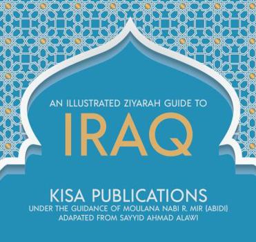 Illustrated Guide to Iraq Ziyarah