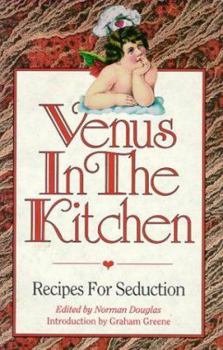 Paperback Venus in the Kitchen: Recipes for Seduction Book