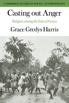 Paperback Casting Out Anger: Religion Among the Taita of Kenya Book