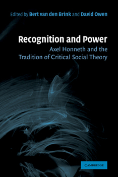 Paperback Recognition and Power: Axel Honneth and the Tradition of Critical Social Theory Book