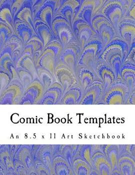 Paperback Comic Book Templates: An 8.5 x 11 Art Sketchbook Book