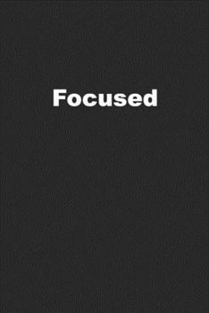 Focused: Journal for High Achievers